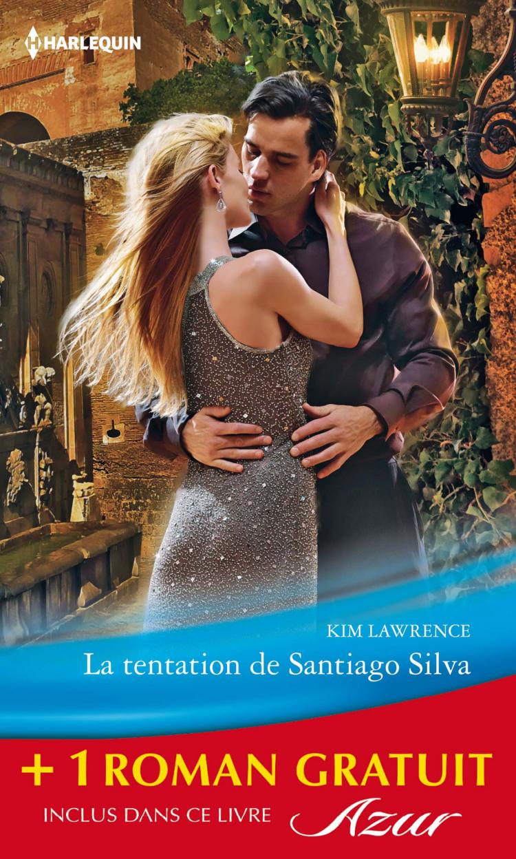 La tentation de Santiago Silva+ 1 roman GRATUIT - Harlequin
