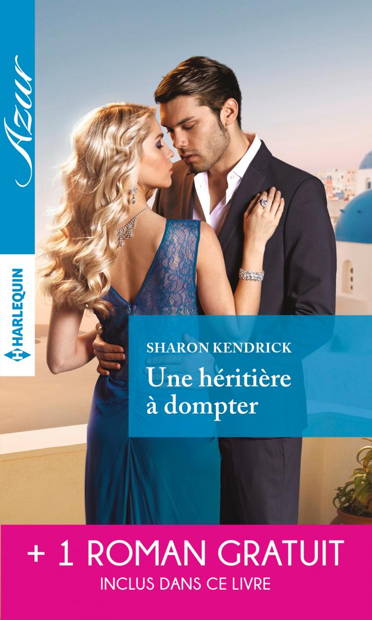 Une héritière à dompter + 1 roman Gratuit - Harlequin