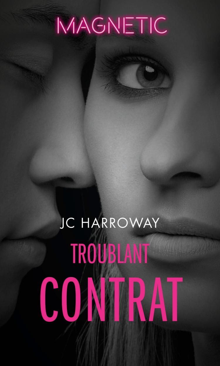 Troublant contrat - JC Harroway