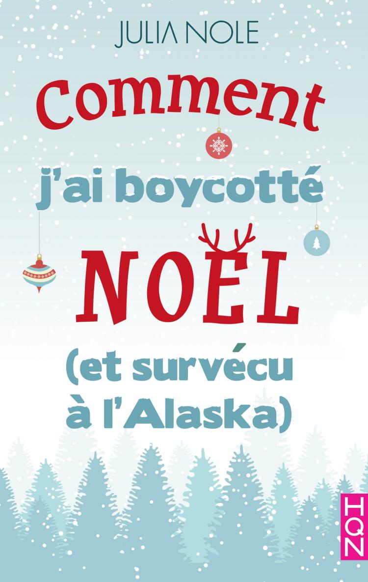 Résultat de recherche d'images pour "comment j'ai boycotte noel et survecu l'alaska"
