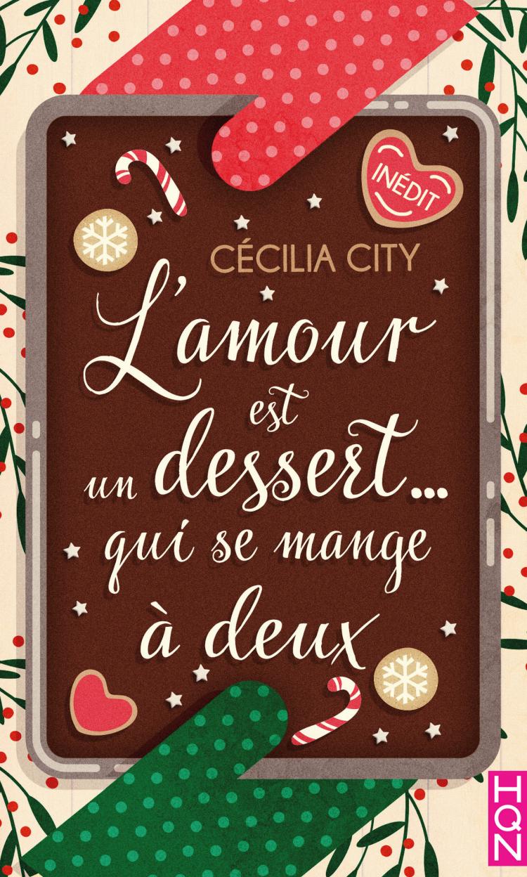 L'amour est un dessert ... qui se mange à deux de Cécilia City 9782280455343